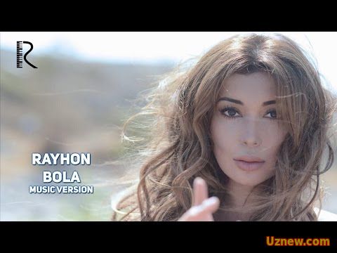 Rayhon - Bola | Райхон - Бола (music version)