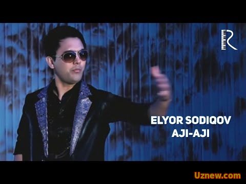 Elyor Sodiqov - Aji-aji | Элёр Содиков - Ажи-ажи