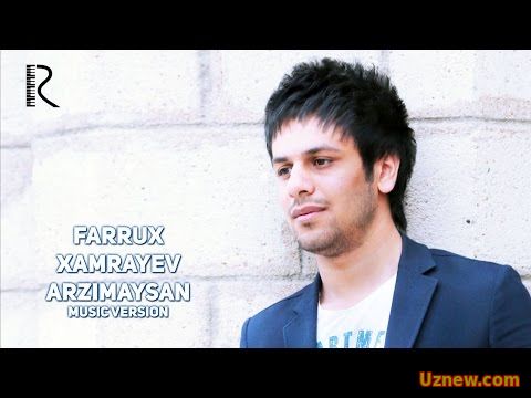 Farrux Xamrayev - Arzimaysan | Фаррух Хамраев - Арзимайсан (music version)