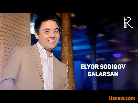 Elyor Sodiqov - Galarsan | Элёр Содиков - Галарсан