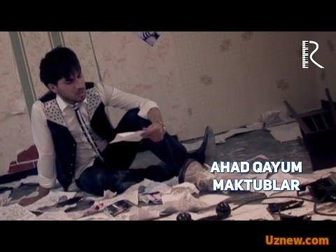 Ahad Qayum - Maktublar | Ахад Каюм - Мактублар