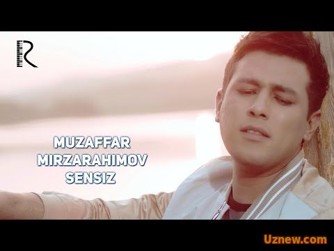 Muzaffar Mirzarahimov - Sensiz | Музаффар Мирзарахимов - Сенсиз