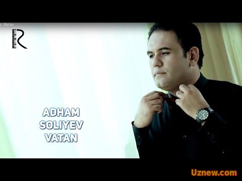 Adham Soliyev - Vatan | Адхам Солиев - Ватан