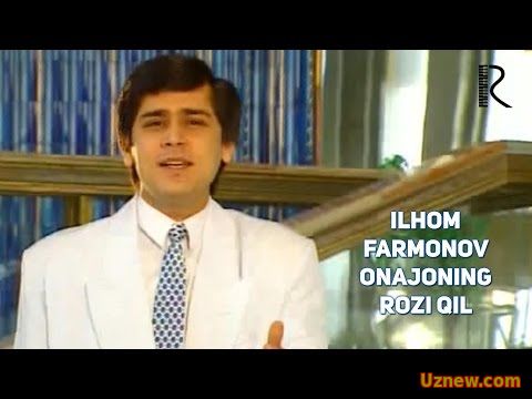 Ilhom Farmonov - Onajoning rozi qil | Илхом Фармонов - Онажонинг рози кил