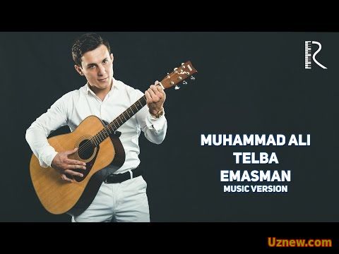 Muhammad Ali - Telba emasman | Мухаммад Али - Телба эмасман (music version)