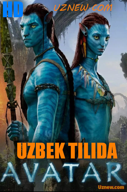 Avatar / Аватар (O'zbek tilida) ◀HD▶