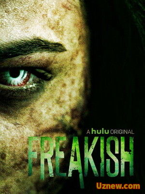 Жуть / Freakish (2016)