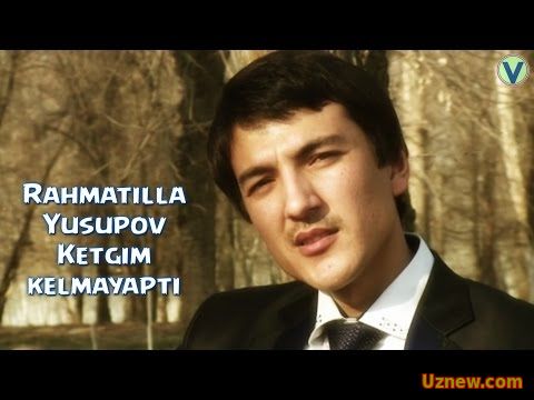 Rahmatilla Yusupov - Ketgim kelmayapti | Рахматилла Юсупов - Кетгим келмаяпти