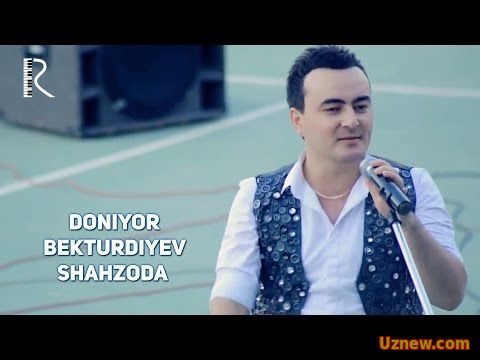 Doniyor Bekturdiyev - Shahzoda | Дониёр Бектурдиев - Шахзода