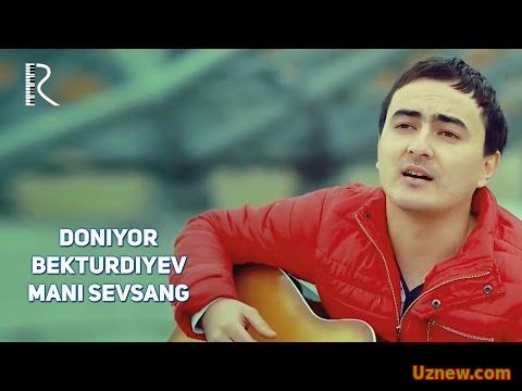 Doniyor Bekturdiyev - Mani sevsang | Дониёр Бектурдиев - Мани севсанг