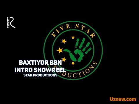 Baxtiyor BBN - Intro Showreel (FIVE STAR PRODUCTIONS)