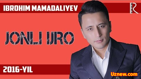 Ibrohim Mamadaliyev - Jonli ijro 2016 | Иброхим Мамадалиев - Жонли ижро 2016