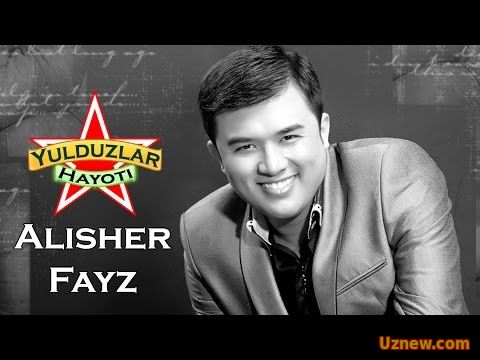 Alisher Fayz 2016 Biografiya | Алишер Файз - 2016 Биография