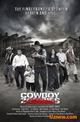 ХОДЯЧИЕ МЕРТВЕЦЫ НА ДИКОМ ЗАПАДЕ / COWBOY ZOMBIES (2013)