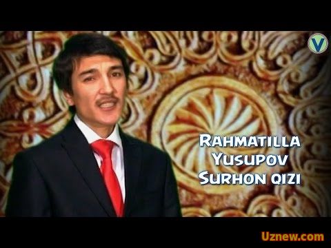 Rahmatilla Yusupov - Surhon qizi | Рахматилла Юсупов - Сурхон кизи