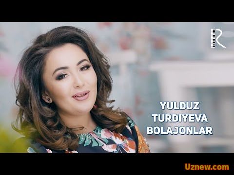 Yulduz Turdiyeva - Bolajonlar | Юлдуз Турдиева - Болажонлар