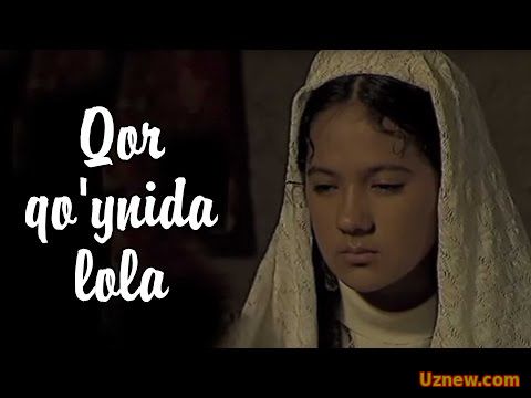 Qor qo'ynida lola - Кор куйнида лола (O'zbek kino)