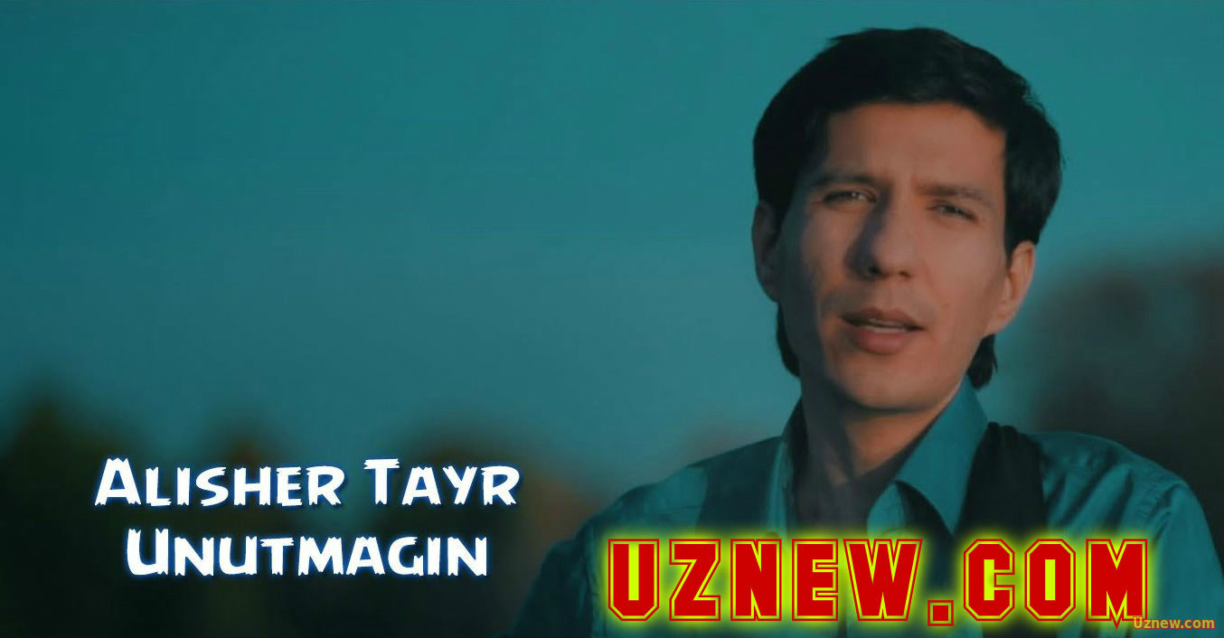 Alisher Tayr - Unutmagin