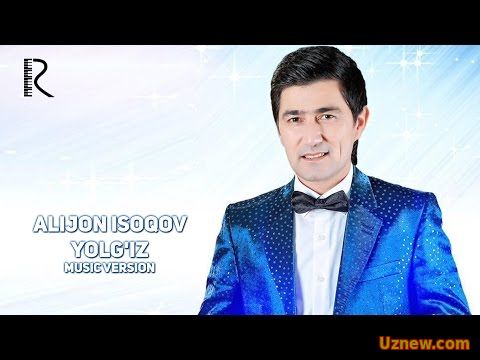 Alijon Isoqov - Yolg'iz | Алижон Исоков - Ёлгиз (music version)