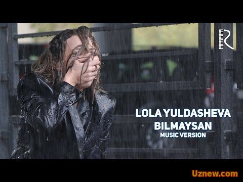 Lola Yuldasheva - Bilmaysan | Лола Юлдашева - Билмайсан (music version)