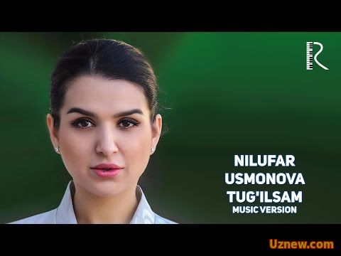 Nilufar Usmonova - Tug'ilsam | Нилуфар Усмонова - Тугилсам (music version)