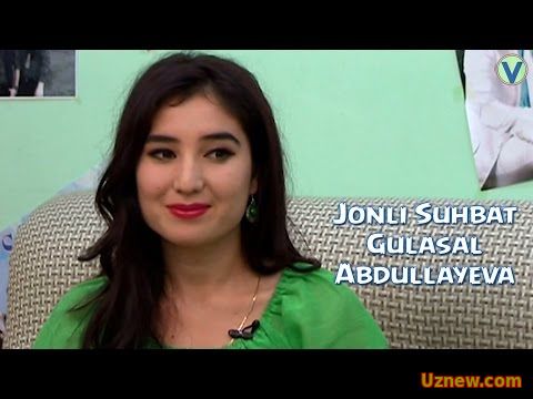 Jonli suhbat - Gulasal Abdullayeva | Жонли сухбат - Гуласал Абдуллаева