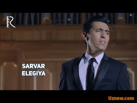 Sarvar - Elegiya | Сарвар - Элегия