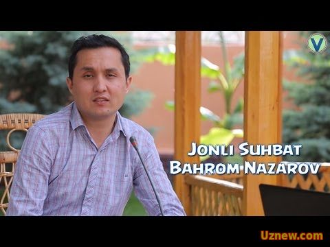 Jonli suhbat - Bahrom Nazarov | Жонли сухбат - Бахром Назаров