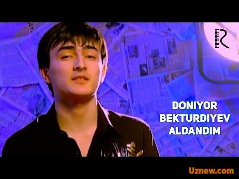 Doniyor Bekturdiyev - Aldandim | Дониёр Бектурдиев - Алдандим