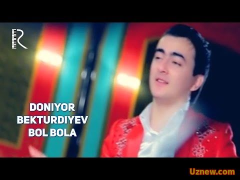 Doniyor Bekturdiyev - Bol bola | Дониёр Бектурдиев - Бол бола