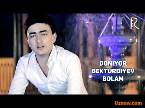 Doniyor Bekturdiyev - Bolam | Дониёр Бектурдиев - Болам