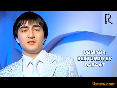 Doniyor Bekturdiyev - Daraxt | Дониёр Бектурдиев - Дарахт