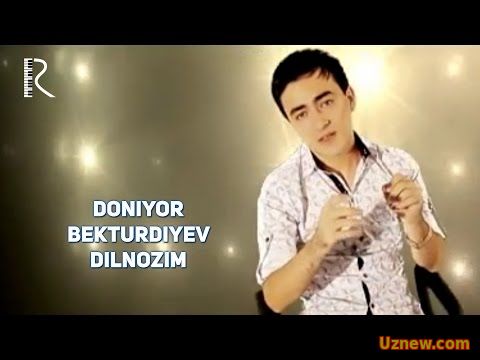 Doniyor Bekturdiyev - Dilnozim | Дониёр Бектурдиев - Дилнозим