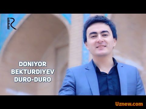 Doniyor Bekturdiyev - Duro-duro | Дониёр Бектурдиев - Дуро-дуро