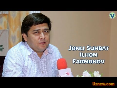 Jonli suhbat - Ilhom Farmonov | Жонли сухбат - Илхом Фармонов