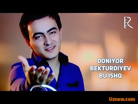 Doniyor Bekturdiyev - Bu ishq | Дониёр Бектурдиев - Бу ишк