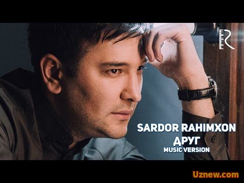 Sardor Rahimxon | Сардор Рахимхон - Друг (music version)