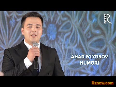 Ahad G'iyosov - Humori | Ахад Гиёсов - Хумори