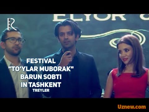 Festival "To'ylar muborak" Barun Sobti in Tashkent (treyler)