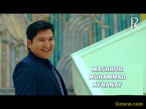 Mashhur Muhammad - Aynanay | Машхур Мухаммад - Айнанай