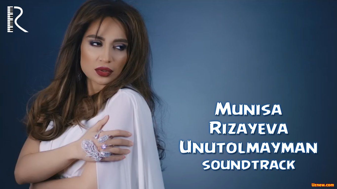 Munisa Rizayeva - Unutolmayman | Муниса - Унутолмайман