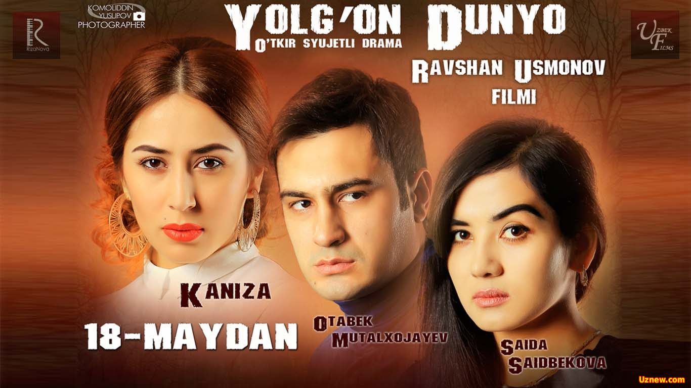 Yolg'on Dunyo Yangi Uzbek Kino 2016