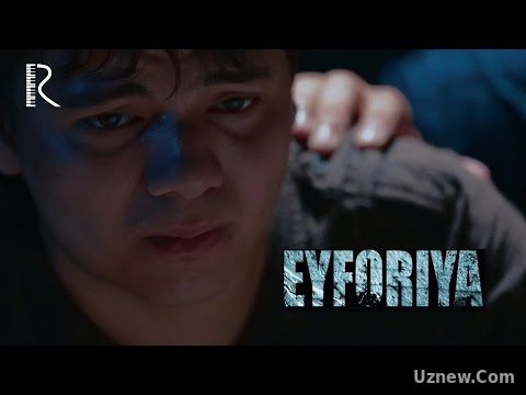 Eyforiya (qisqa metrajli film) | Эйфория (киска метражли фильм)