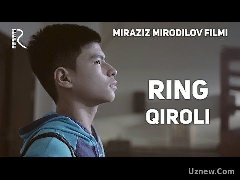 Ring qiroli (qisqa metrajli film) | Ринг кироли (киска метражли фильм)