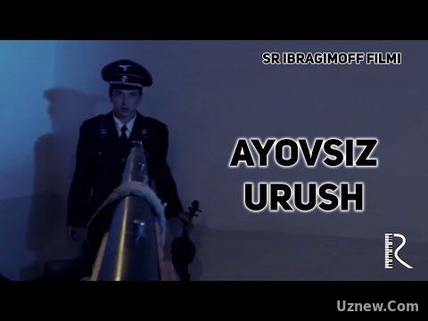 Ayovsiz urush (qisqa metrajli film) | Аёвсиз уруш (киска метражли фильм)