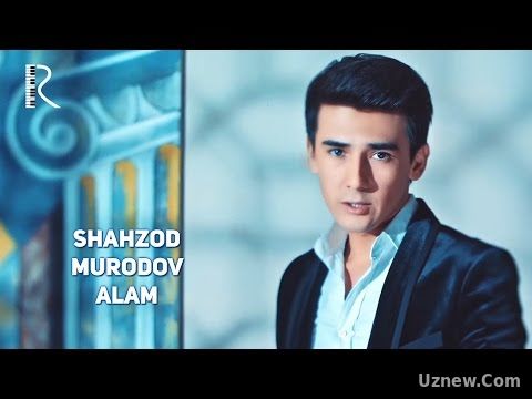 Shahzod Murodov - Alam | Шахзод Муродов - Алам