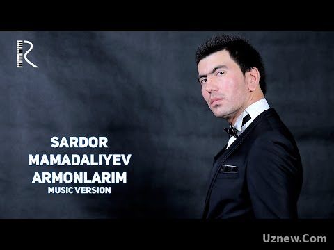 Sardor Mamadaliyev - Armonlarim | Сардор Мамадалиев - Армонларим