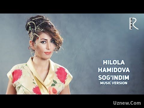 Hilola Hamidova - Sog'indim | Хилола Хамидова - Согиндим (music version)