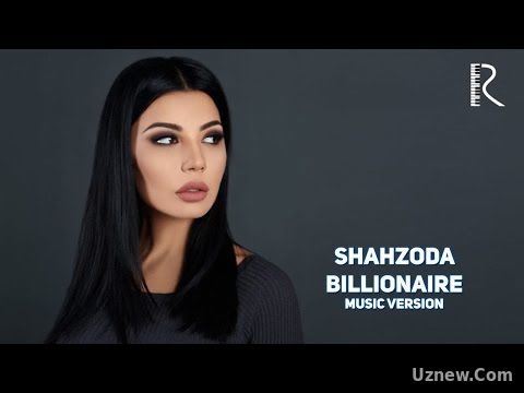 Шахзода | Shahzoda - Billionaire (Dr. Costi mix)