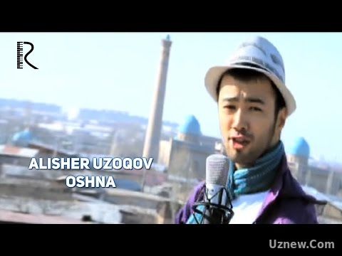 Alisher Uzoqov - Oshna | Алишер Узоков - Ошна